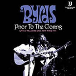 The Byrds : Prior to the Closing - Live at Fillmore East, NY 1971